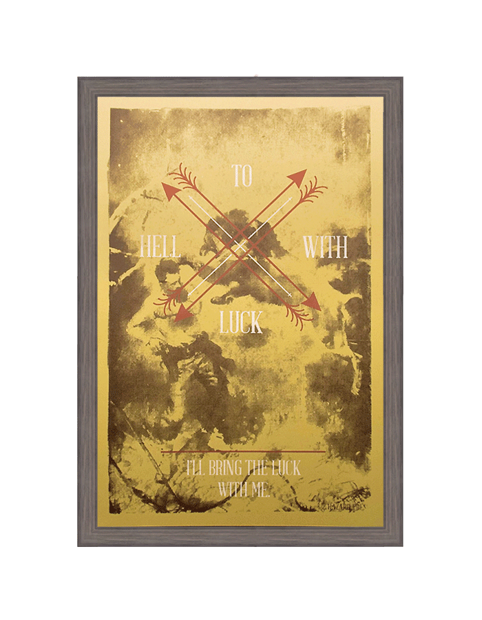 To Hell With Luck