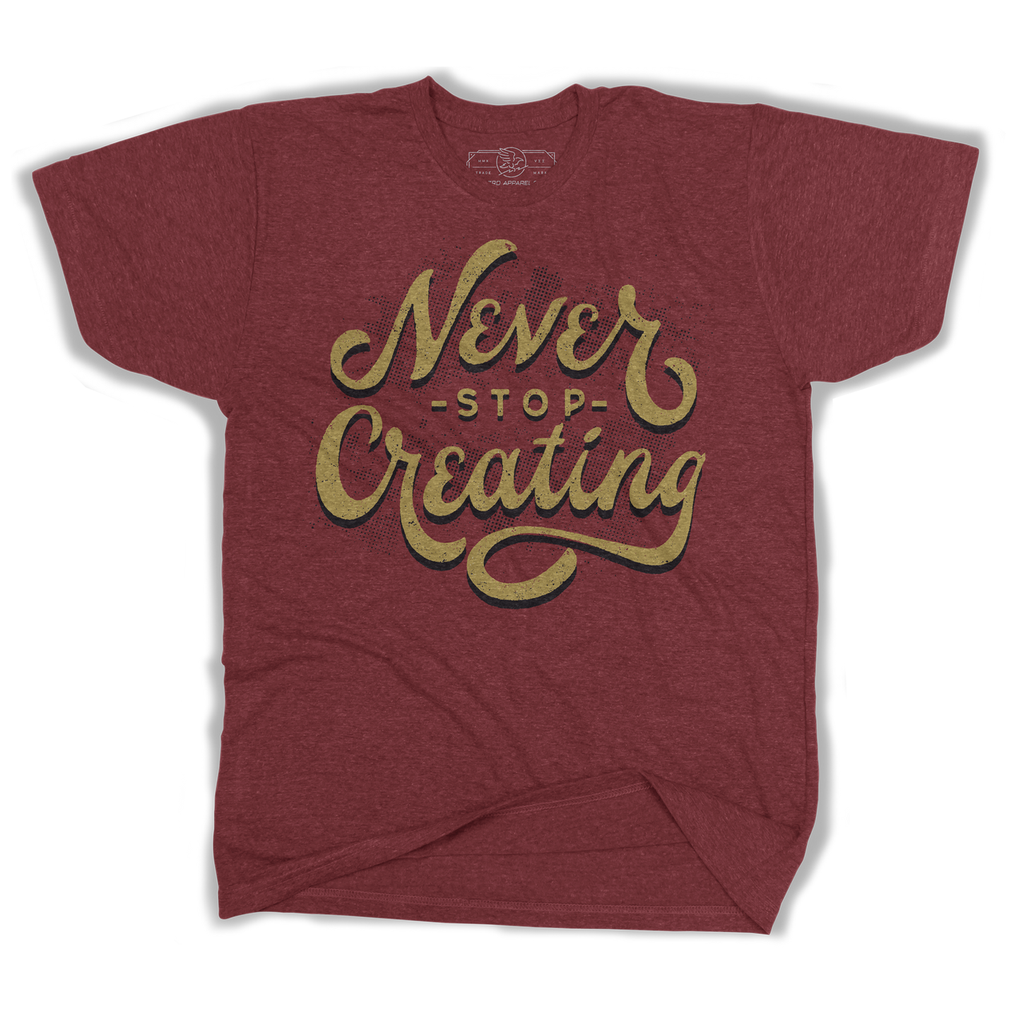 Never Stop Creating Tee
