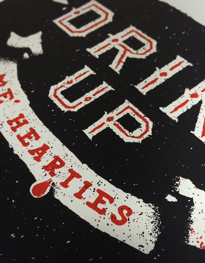 Drink Up Me' Hearties