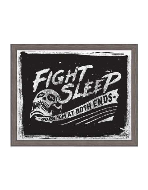 Fight Sleep - Burn Em At Both Ends