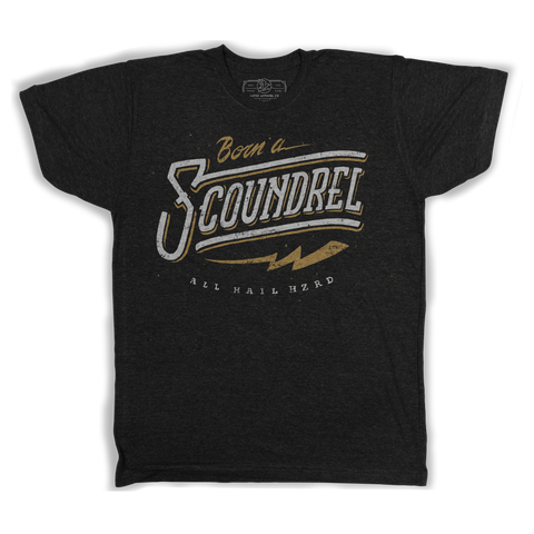 Born A Scoundrel Tee